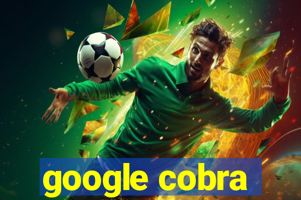 google cobra